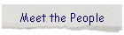 Meet the People