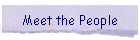 Meet the People