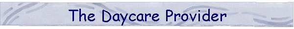 The Daycare Provider